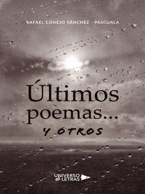 Title details for Últimos poemas... y otros by Rafael Conejo Sánchez - Pascuala - Available